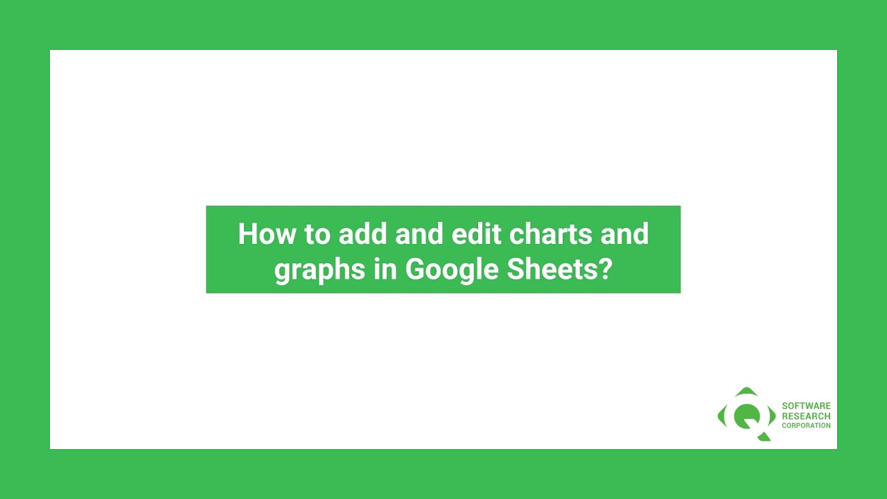 how-to-add-and-edit-charts-and-graphs-in-google-sheets-youtube