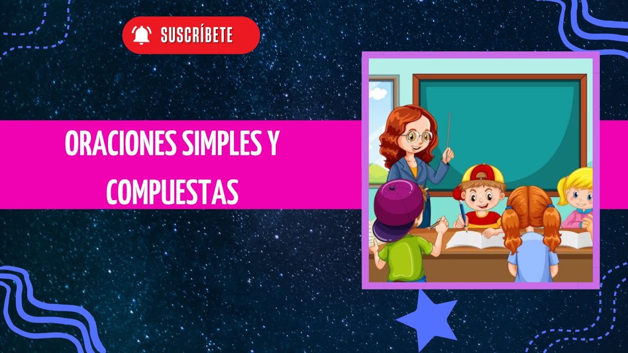 5 Ejemplos De Oraciones Simples Y Compuestas Coleccin