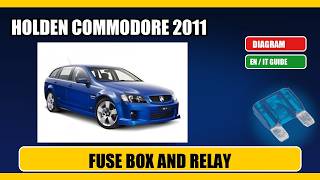 Fuse box location and diagram: holden commodore 2011 - Schema fusibili