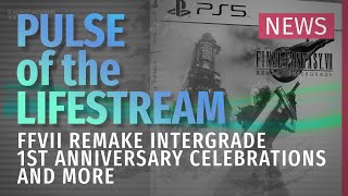 Intergrade, Remakes anniversary and more - Pulse of the Lifestream NEWS