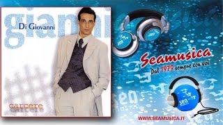 Gianni Di Giovanni - Carcere - Official Seamusica
