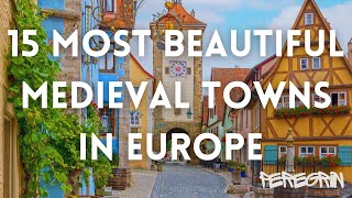 15 Most Beautiful Medieval Towns in Europe 🏰✨ | Fairytale Destinations!