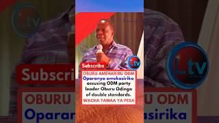 Oparanya accusing ODM party leader Oburu Odinga of double standards.” Oburu “WACHA TAMAA YA PESA“