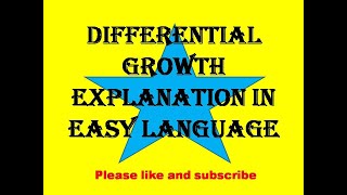 DIFFERENTIAL GROWTH