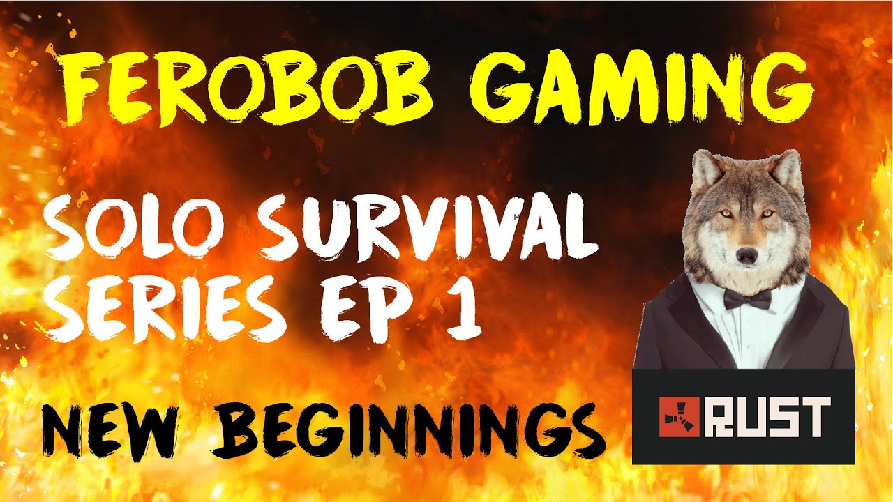 Rust: Lone wolf Survival series. Ep #1