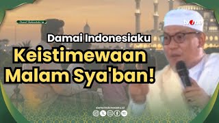 Kh Syarif Matnadjih Rugi Kalau Lewatkan Malam Keramat Di Bulan Syaban Ini  Damai Indonesiaku