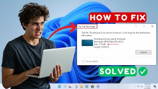 Fix File Too Large For Destination File System Error Copy Large Files To Usb Without Issues