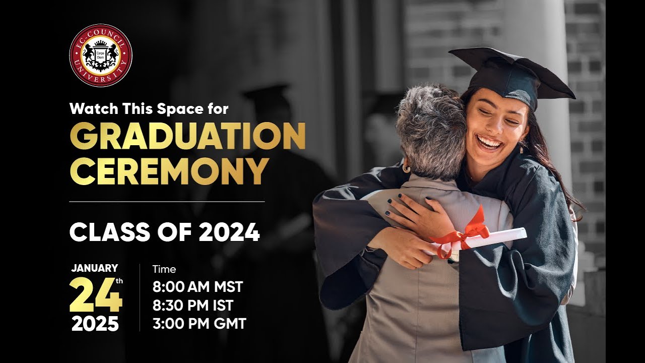 EC-Council University | Graduation Ceremony | Class of 2024 - YouTube
