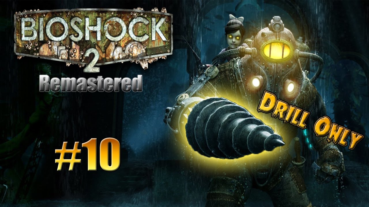 bioshock 2 remastered not launching bioshock 2 remastered not launching