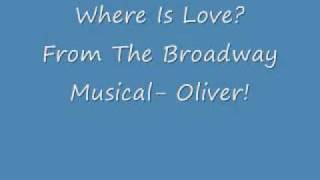 Where Is Love?- Oliver! lyrics chords