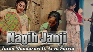 NAGIH JANJI _INTAN MANDASARI ft ARYA SATRIA #nagihjanji