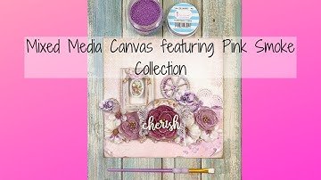 Mixed Media Canvas featuring Pink Smoke Collection