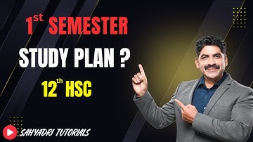 1st Semester Study Plan For HSC | Sahyadri Tutorials | Mahesh sir