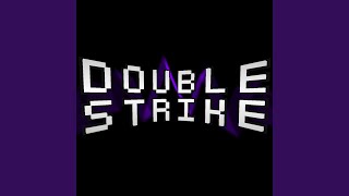 Double Strike