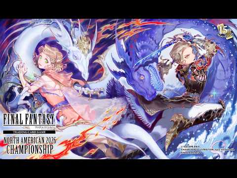 Final Fantasy TCG 2026 North American Championship Livestream (Top 16)