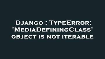 Django : TypeError: 