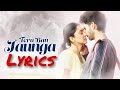 Tera Ban Jaunga (LYRICS) Kabir Singh | Akhil Sachdeva | Tulsi Kumar | Shahid K, Kiara A