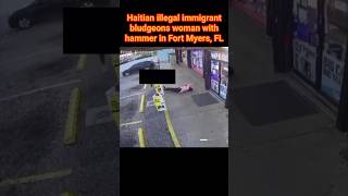 Haitian illegal immigrant bludgeons woman at gas station in Ft. Myers, FL