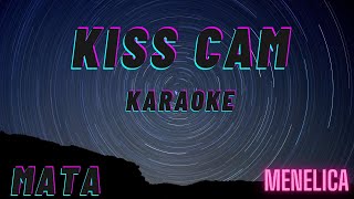 Video thumbnail of "KARAOKE - KISS CAM (MENELICA) MATA (INSTRUMENTAL BIT PODKŁAD)"