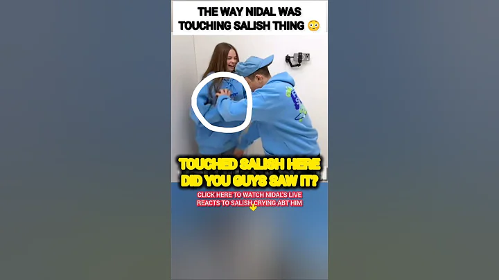 The WAY Nidal Wonder was TOUCHING Salish Matter?😳🥺#nalish #shorts #trending #love #shortvideo #video