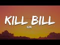 SZA - Kill Bill (Lyrics)