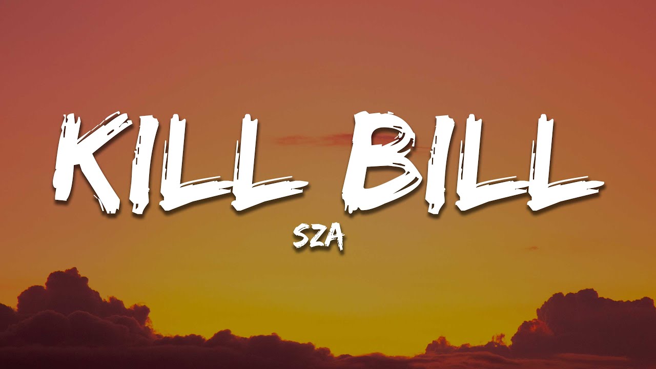 SZA - Kill Bill (Lyrics) - YouTube