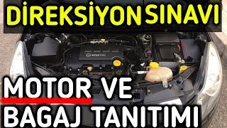 DİREKSİYON SINAVI ARAÇ KAPUTU VE MOTOR TANITIMI, DİREKSİYON SINAVI BAGAJ TANITIMI