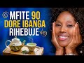MFITE IMYAKA 90 KANDI NTAWE UNDUSHA UBUZIMA BWIZA/ DORE IBANGA RINSINDAGIZA/ NAWE URIKORESHE√