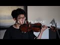 La Vie En Rose - Violin Cover by Kurt Chen