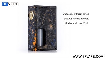 Wotofo Stentorian RAM Bottom Feeder Squonk Mod