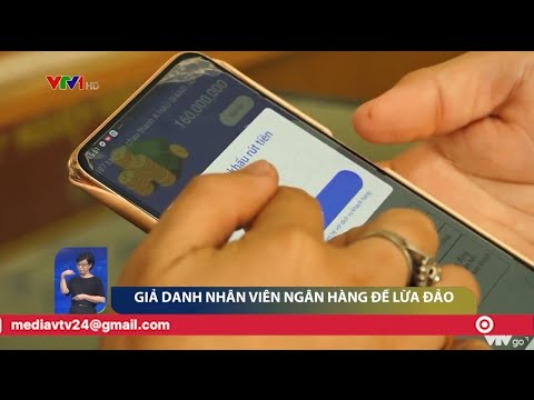Video Giả danh nhân viên ngân hàng để lừa đảo | VTV24 - youtube