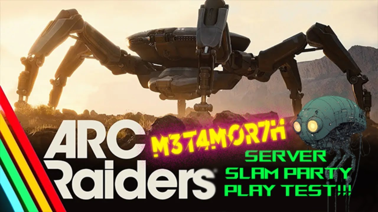🔴 ARC Raiders Server Slam Play Test Party! Lets GOOOOOOO!