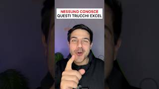 Trucchi Excel che nessuno conosce ￼