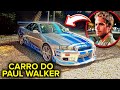 ACHEI OS CARROS QUE O PAUL WALKER DIRIGIU NO VELOZES E FURIOSOS