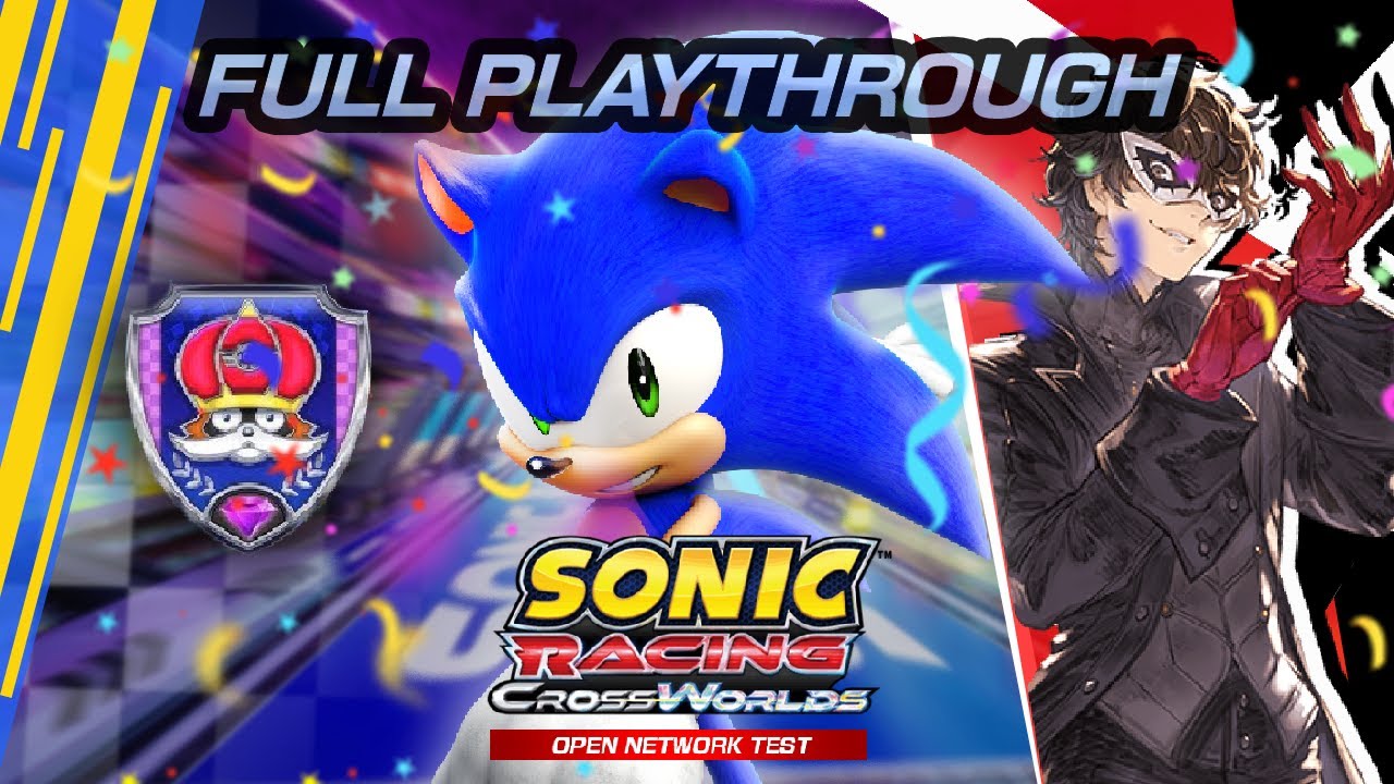 Sonic Racing CrossWorlds (Open Network Test) - Full Playthrough - YouTube