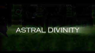 ASTRAL DIVINITY 27% | Geometry Dash - Extreme demon