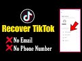 How To Recover Your TikTok Account Without Email Or Phone Number