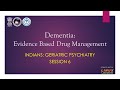 What are the evidence based drug management in dementia