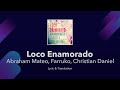Loco Enamorado English Lyrics Meaning Translation - Abraham Mateo, Farruko, Christian Daniel