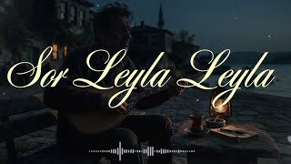 Sor Leyla Leyla Akustik Derbeder