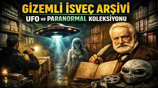 Gizemli İsveç Arşivi Dünyanın En Kapsamlı Ufo Ve Paranormal Koleksiyonu