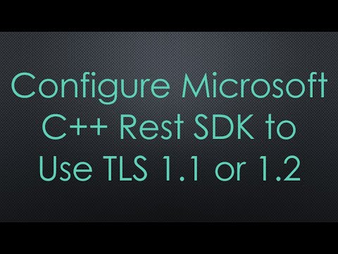 Configure Microsoft C++ Rest SDK to Use TLS 1.1 or 1.2