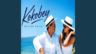 Kokobey - Millen Hailu