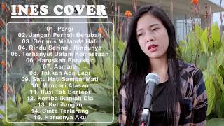 TOP COVER BY INES FULL ALBUM COVER LAGU BEST COVER LAGU -PALKOR PARTNER - FULL ALBUM INES COVER 2020