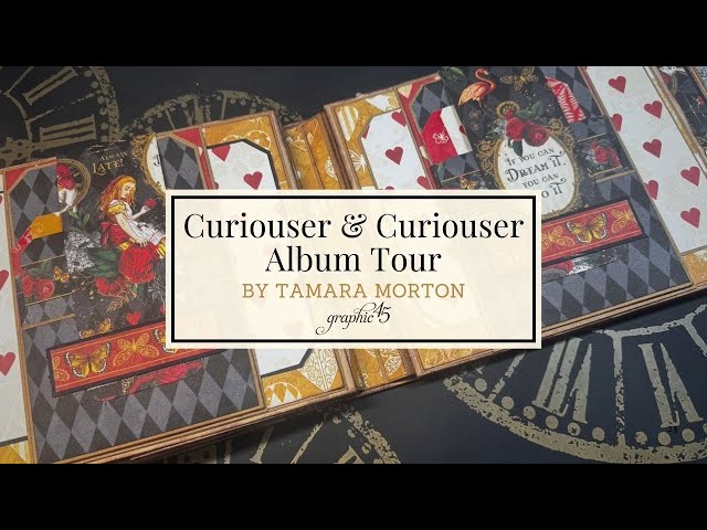 Curiouser & Curiouser Mini Album Walkthrough | A Graphic 45