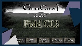 GemCraft Labyrinth. Прохождение. Field C13