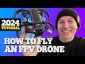 How to fly a fpv drone in 2024  beginner tutorial in 4k 