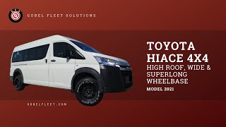 Toyota Hiace 4x4, Model 2021 - Review by Gobel Fleet Solutions