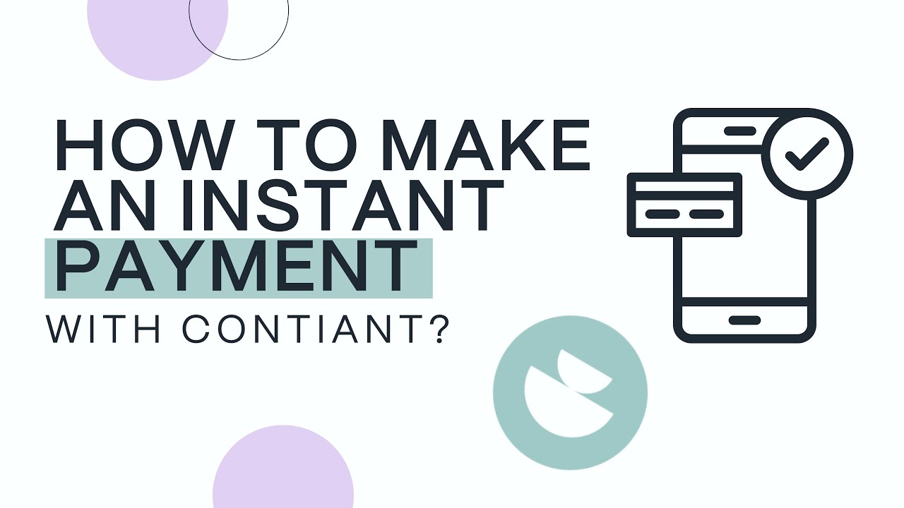 Instant Payment Method How To Make An Instant Payment With Contiant - YouTube