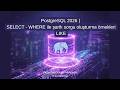 PostgreSQL 2026 | 14 -  WHERE ile Şartlı Sorgulama (LIKE)
